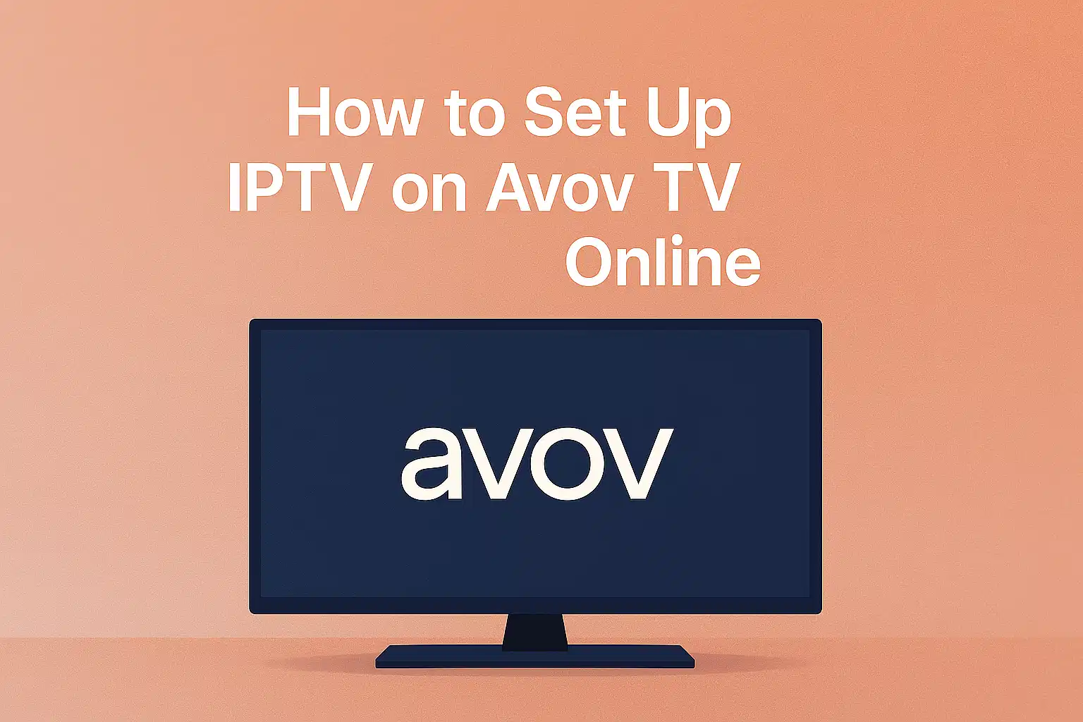 Setup IPTV on Avov TV